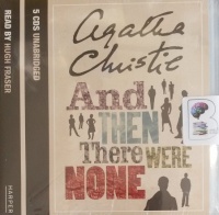 And Then There Were None written by Agatha Christie performed by Hugh Fraser on Audio CD (Unabridged)